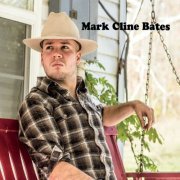 Mark Cline Bates - Mark Cline Bates (2014)