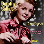 Dorothy Collins - Get Happy! (2010)