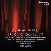 Freiburger Barockorchestra, Züricher Sing-Akademie & René Jacobs - Weber: Der Freischütz (2022) [Hi-Res]