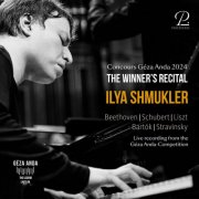 Ilya Shmukler - Concours Géza Anda 2024 - The Winner's Recital (Live) (2025) [Hi-Res]