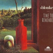 Blonker - Time To Remember (1989/1994)