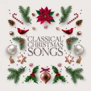 VA - Classical Christmas Songs (2020)