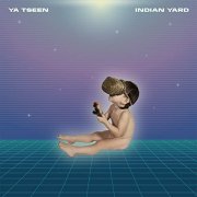 Ya Tseen - Indian Yard (2021) Hi Res