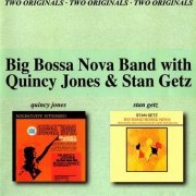 Quincy Jones, Stan Getz - Big Bossa Nova Band With Quincy Jones & Stan Getz (2000)