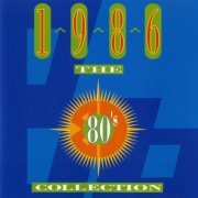 VA - The 80's Collection 1986 (2004)
