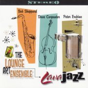 The Lounge Art Ensemble - Lava Jazz (1997)