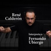 Rene Calderon - Interpreta a Fernando Ubiergo (2019)