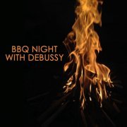 VA - BBQ Night with Debussy (2022) FLAC