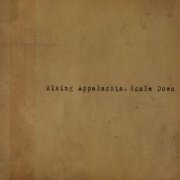 Rising Appalachia - Scale Down (2006)