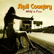 Skull Country - Wild and Free (2025) [Hi-Res]