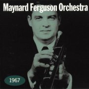 Maynard Ferguson - Maynard Ferguson Orchestra (1967) 320 kbps