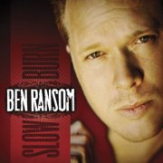 Ben Ransom - Slow Burn (2014)