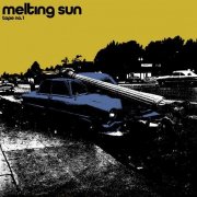 Melting Sun - Tape No. 1 (2018)