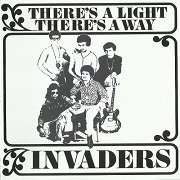 Invaders - There's A Light There's A Way (Reissue, Remastered) (1971/2010)