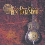 Ben B. Beckendorf - VooDoo Moon (2011)