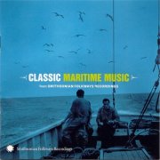 Various Artist - Classic Maritime Music (From Smithsonian Folkways Recordings) (2004)