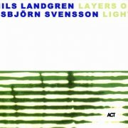 Nils Landgren & Esbjorn Svensson - Layers Of Light (2001)