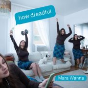 MARA WANNA - how dreadful (2025) Hi-Res