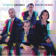Tetrapod Ensemble - Modern Bridges (2023) [Hi-Res]