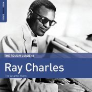 Ray Charles - Rough Guide To Ray Charles (2017)