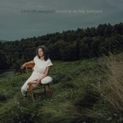 Kris Delmhorst - Ghosts in the Garden (2025) [Hi-Res]