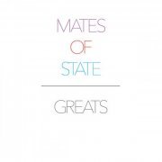 Mates Of State - Greats (2015)