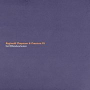 Reginald Chapman - East Williamsburg Sessions (2022) [Hi-Res]