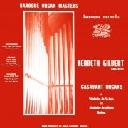 Kenneth Gilbert - Baroque Organ Masters (1964/2020)