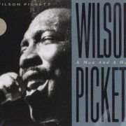 Wilson Pickett - A Man and a Half (1992)