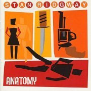 Stan Ridgway - Anatomy (1999)