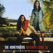 The Honeyriders - Dreamer Come In (2004)