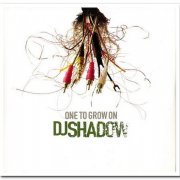 DJ Shadow - One To Grow On (2001)