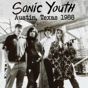 Sonic Youth - Austin, Texas 1988 (2024)