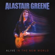 Alastair Greene - Alive in the New World (Live) (2023)