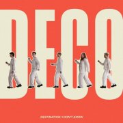 Deco - Destination: I Don't Know (2024) [Hi-Res]