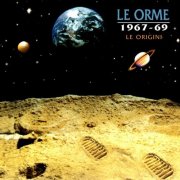 Le Orme – 1967-1969 Le Origini (2005)