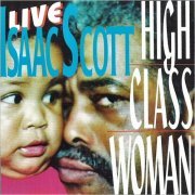 Isaac Scott - High Class Woman (1996) [CD Rip]