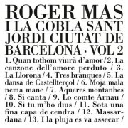 Roger Mas, Cobla de Sant Jordi- Ciutat de Barcelona - Roger Mas i la Cobla de Sant Jordi - Ciutat de Barcelona Vol. 2 (2024) Hi-Res