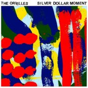 The Orielles - Silver Dollar Moment (2018)