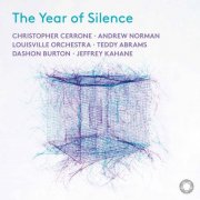 Christzopher Cerrone, Andrwe Norman, Dashon Burton, Jeffrey Kahane, Louisville Orchestra, Teddy Abrams - The Year of Silence (2026) [Hi-Res]
