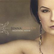 Jenna von Oy - Breathing Room (2007)