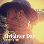 Forest Sun - Brighter Day (2019)