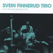 Svein Finnerud Trio - Live At Kongsberg Jazzfestival 1971 (1971)