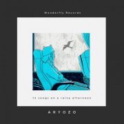 Aryozo - 12 songs on a rainy afternoon (2020)