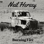 Neil Hersey - Burning Fire (2020)