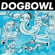 Dogbowl - Tit! ... (An Opera) (1989)