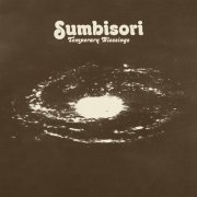 Temporary Blessings - Sumbisori (2025) [Hi-Res]