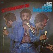 Latimore - More, More, More (1974/2013)