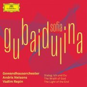 Vadim Repin, Gewandhausorchester Leipzig, Andris Nelsons - Sofia Gubaidulina - Dialog: Ich und Du; The Wrath of God; The Light of the End (2021) [Hi-Res]