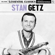 Stan Getz - Essential Classics, Vol. 508: Stan Getz (2024)